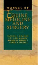 Manual of Equine Medicine and Surgery - Patrick T. Colahan, Alfred M. Merritt, James N. Moore, I.G. Mayhew