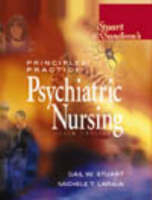 Stuart and Sundeen's Principles and Practice of Psychiatric Nursing - Sandra J. Sundeen, Gail Wiscarz Stuart, Michele Laraia