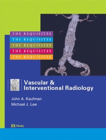 Vascular and Interventional Radiology - John A. Kaufman, Michael J. Lee