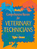 Mosby's Comprehensive Review for Veterinary Technicians - Monica M. Tighe, Margaret Brown