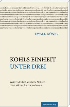 Kohls Einheit unter drei - Ewald König