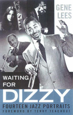 Waiting for Dizzy - Gene Lees