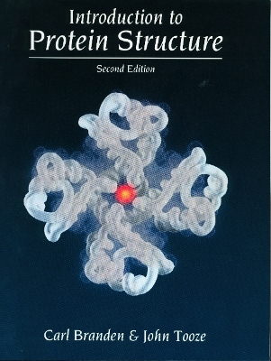 Introduction to Protein Structure - Carl Ivar Branden, John Tooze