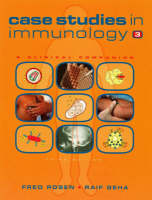 Case Studies in Immunology - Fred Rosen, Raif Geha