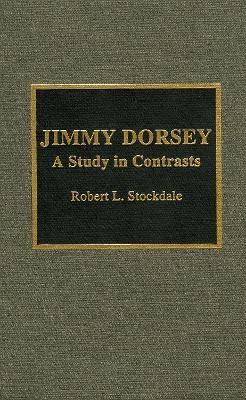 Jimmy Dorsey - Robert L. Stockdale