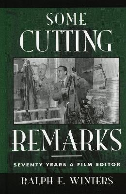 Some Cutting Remarks - Ralph E. Winters