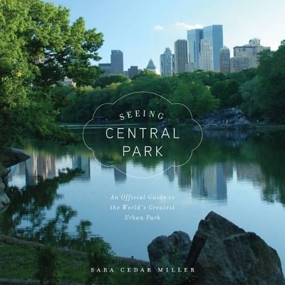 Seeing Central Park - Sara Cedar Miller