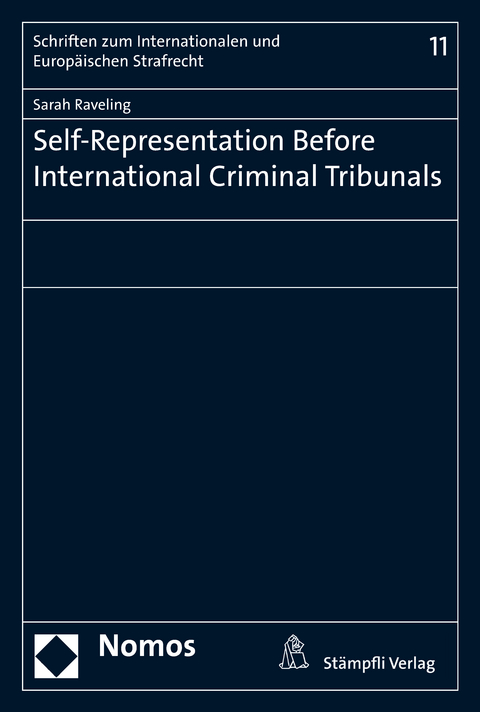 Self-Representation Before International Criminal Tribunals - Sarah Raveling