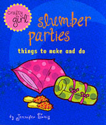 Slumber Parties - Jennifer Traig