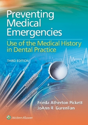 Preventing Medical Emergencies: Use of the Medical History in Dental Practice - Frieda Atherton Pickett