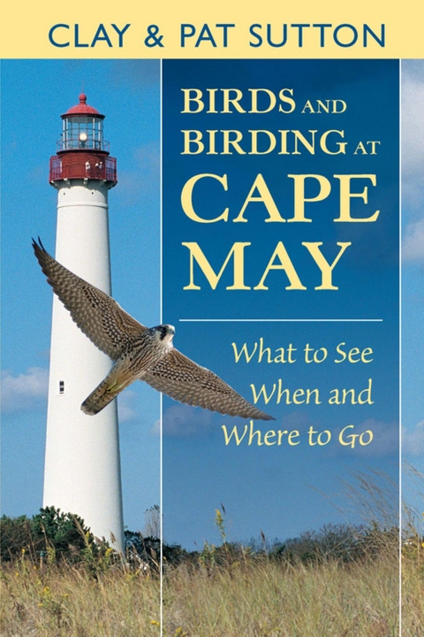 Birds and Birding at Cape May -  Clay Sutton,  Pat Sutton