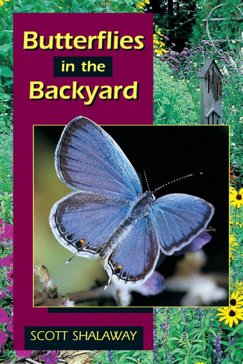 Butterflies in the Backyard -  Scott Shalaway