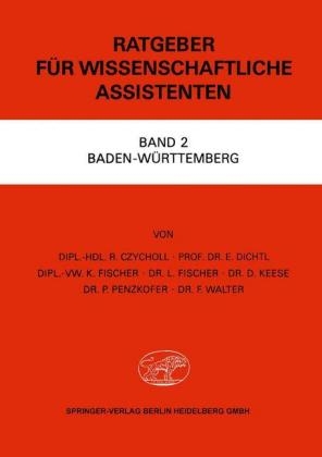 Ratgeber für Wissenschaftliche Assistenten - R. Czycholl, E. Dichtl, K. Fischer, L. Fischer, D. Keese, P. Penzkofer, F. Walter