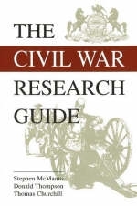 Civil War Research Guide - Donald Thompson, Stephen McManus, Thomas Churchill