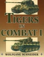 Tigers in Combat - Wolfgang Schneider