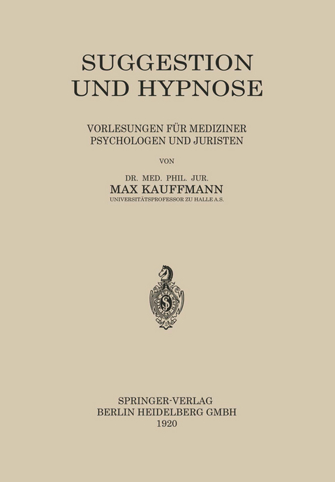 Suggestion und Hypnose - Max Kauffmann