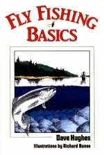 Fly Fishing Basics - Dave Hughes