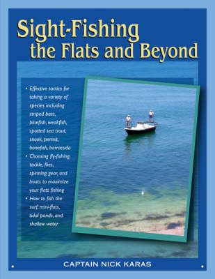 Sight-fishing the Flats and Beyond - Nick Karas