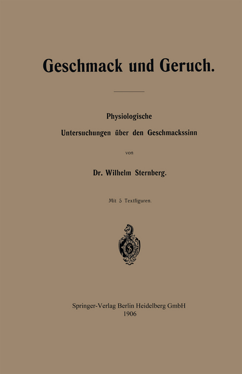 Geschmack und Geruch - Wilhelm Sternberg