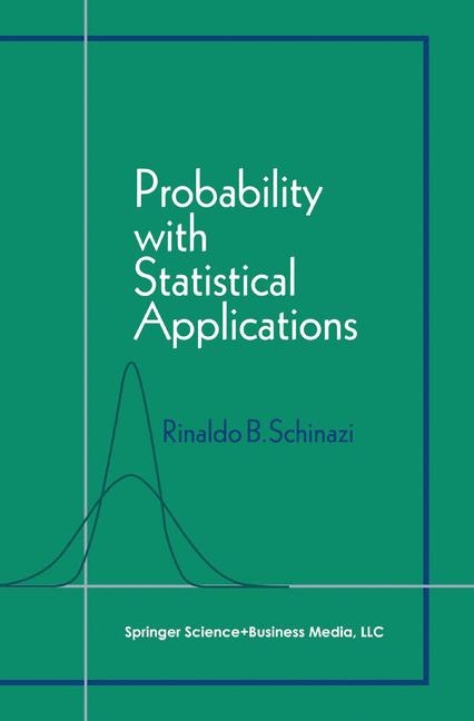 Probability with Statistical Applications - Rinaldo Schinazi