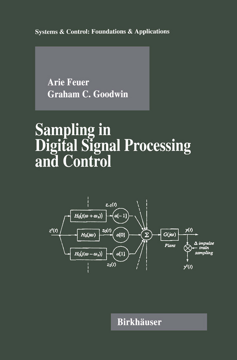 Sampling in Digital Signal Processing and Control - Arie Feuer, Graham Goodwin