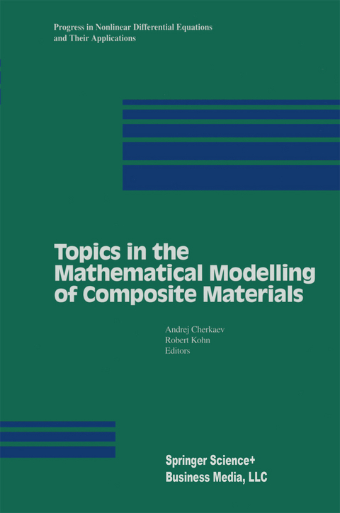 Topics in the Mathematical Modelling of Composite Materials - 