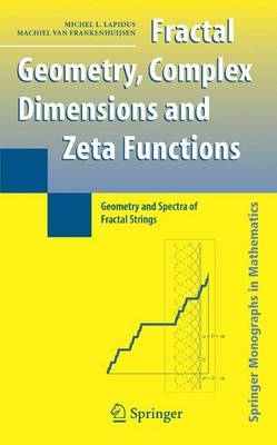 Fractal Geometry and Number Theory - Michel L. Lapidus, Machiel Frankenhuijsen