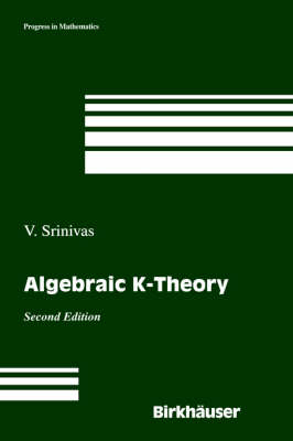 Algebraic K-theory - V. Srinivas