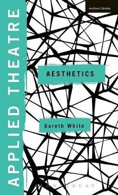 Applied Theatre: Aesthetics - Gareth White