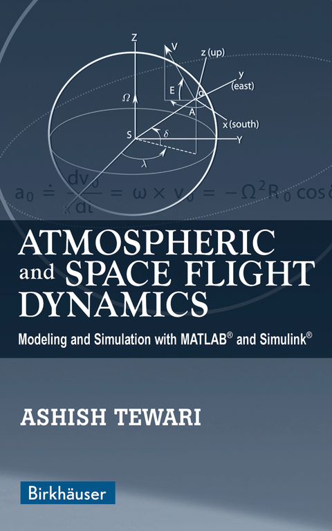 Atmospheric and Space Flight Dynamics - Ashish Tewari