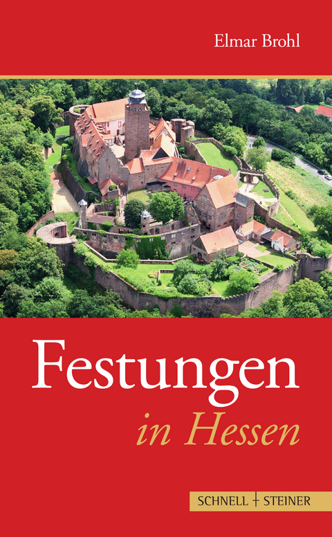 Festungen in Hessen - Elmar Brohl