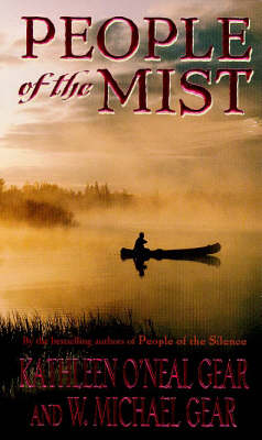 People of the Mist - Kathleen O'Neal Gear, W Michael Gear