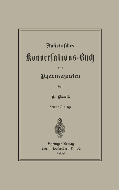 Italienisches Konversations-Buch für Pharmazeuten - Jürgen Durst