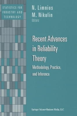 Recent Advances in Reliability Theory - M. S. Nikulin, Nikolaos Limnios