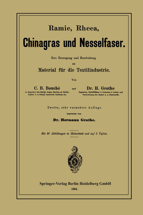 Ramie, Rheea, Chinagras und Nesselfaser - Charles D. Bouché, Hermann Grothe