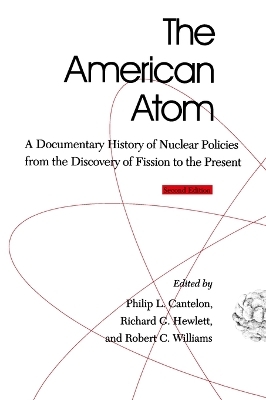 The American Atom - Philip L. Cantelon