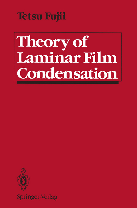 Theory of Laminar Film Condensation - Tetsu Fujii