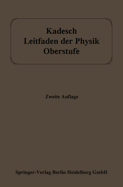 Leitfaden der Physik - Adolf Kadesch