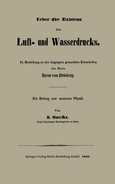 Ueber die Existenz des Luft- und Wasserdrucks - S. Sachs