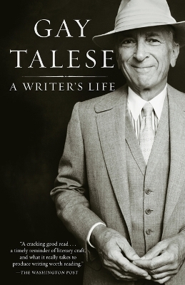 A Writer's Life - Gay Talese