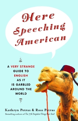 Here Speeching American - Kathryn Petras, Ross Petras