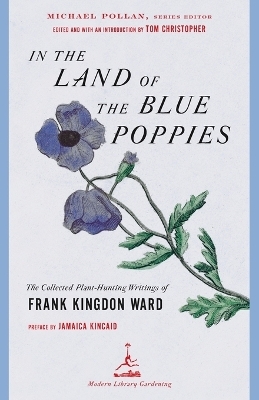 In the Land of the Blue Poppies - Frank Kingdon Ward