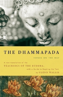 The Dhammapada -  Buddha, Glenn Wallis