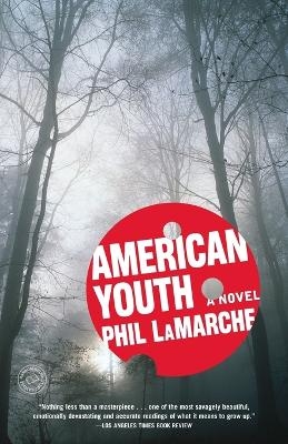 American Youth - Phil Lamarche