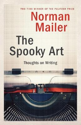 The Spooky Art - Norman Mailer