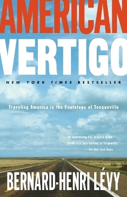 American Vertigo - Bernard-Henri Lévy