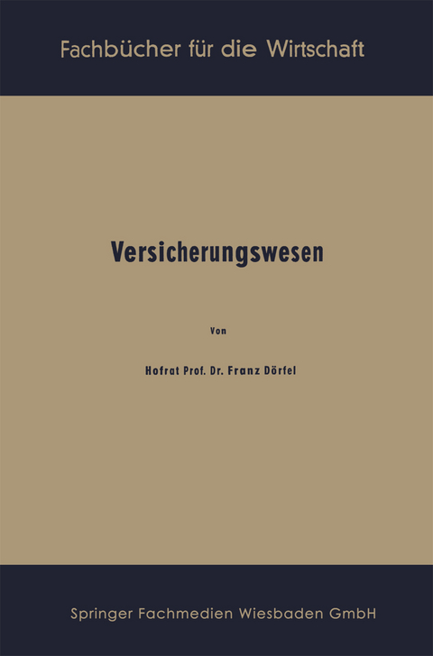 Versicherungswesen - Franz Dörfel