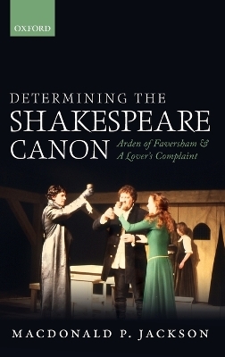 Determining the Shakespeare Canon - MacDonald P. Jackson