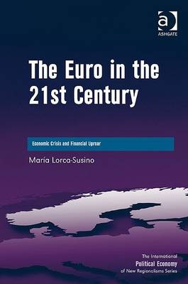 Euro in the 21st Century -  Maria Lorca-Susino