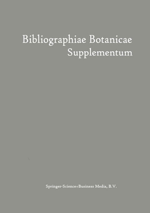 Bibliographiae Botanicae Supplementum - Wilhelm Junk